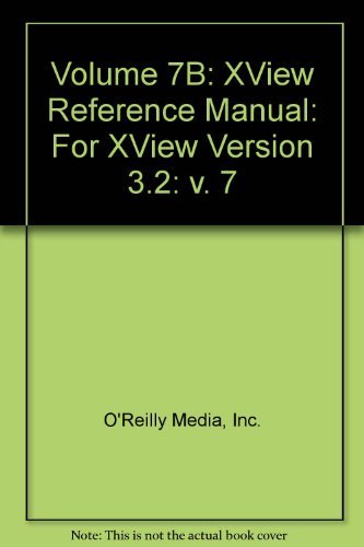 9780937175880: Xview Reference Manual/for Xview Version 3: v. 7