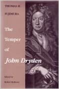 Beispielbild fr The Temper of John Dryden (Studies in Literature, 1500-1800) zum Verkauf von Powell's Bookstores Chicago, ABAA