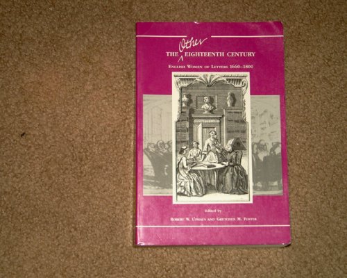 Imagen de archivo de The Other Eighteenth Century English Women of Letters 1660-1800 a la venta por Ann Open Book