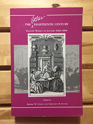 9780937191408: The Other Eighteenth Century: English Women of Letters, 1660-1800