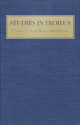 Stock image for STUDIES IN TROILUS CHAUCER'S TEXT, METER AND DICTION for sale by ARD Books