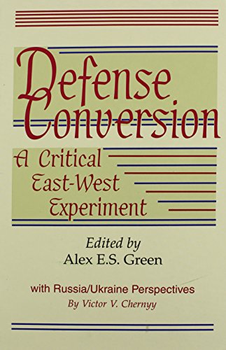 Imagen de archivo de Defense Conversion: A Critical East-West Experiment (Studies in Geophysical Optics and Remote Sensing) a la venta por Wonder Book
