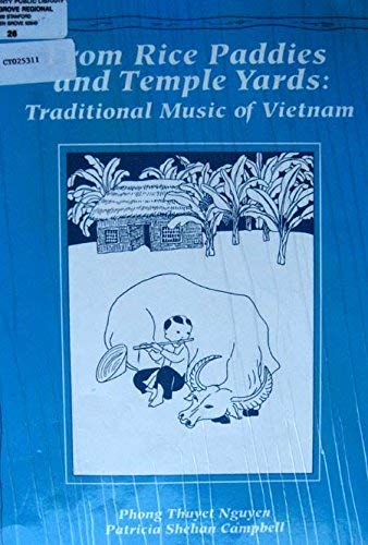 9780937203347: From Rice Paddies and Temple Yards: Traditional Music of Viet Nam