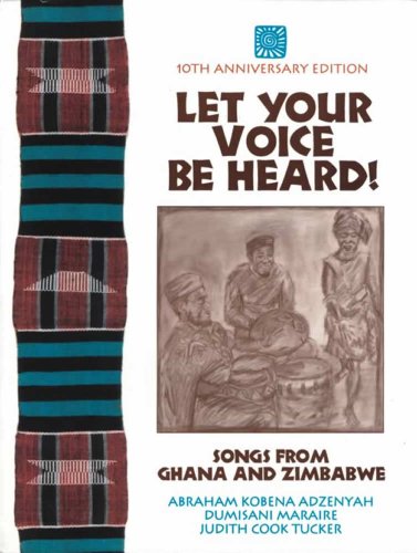 Beispielbild fr Let Your Voice Be Heard! Songs from Ghana and Zimbabwe zum Verkauf von BooksRun