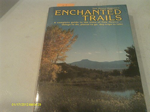 Beispielbild fr New Mexico Magazine's Enchanted Trails zum Verkauf von Wonder Book