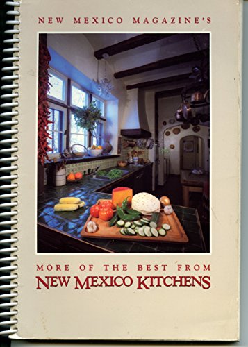 9780937206027: New Mexico Magazine's More of the Best from New Mexico Kitchens