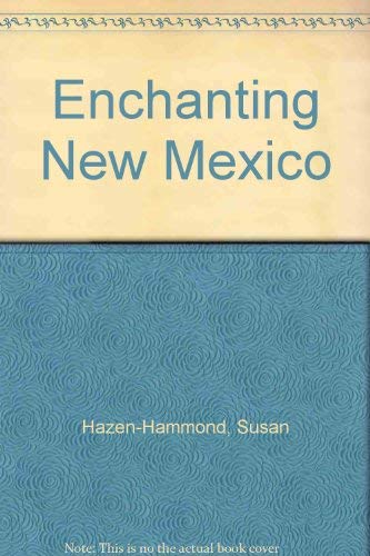 Beispielbild fr Enchanting New Mexico zum Verkauf von Antiquariat Wortschatz