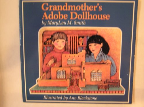 9780937206072: Grandmother's Adobe Dollhouse