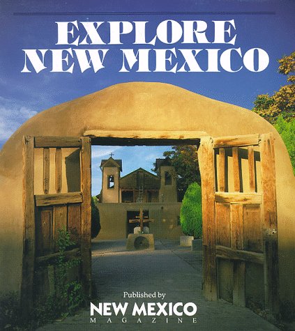 9780937206089: Explore New Mexico: Insider's Guide : Getaways in the Land of Enchantment
