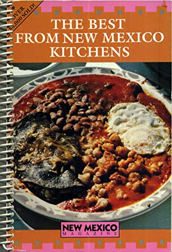 Beispielbild fr The Best from New Mexico Kitchens zum Verkauf von Top Notch Books