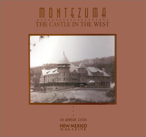 Montezuma: The Castle in the West (9780937206737) by Heidi Utz; Queen Noor; Craig Smith; Elmo Baca; Nancy Hanks; Philip O. Geier