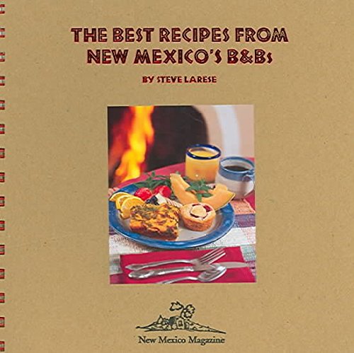 Stock image for The Best Recipes from New Mexico's B and Bs for sale by -OnTimeBooks-