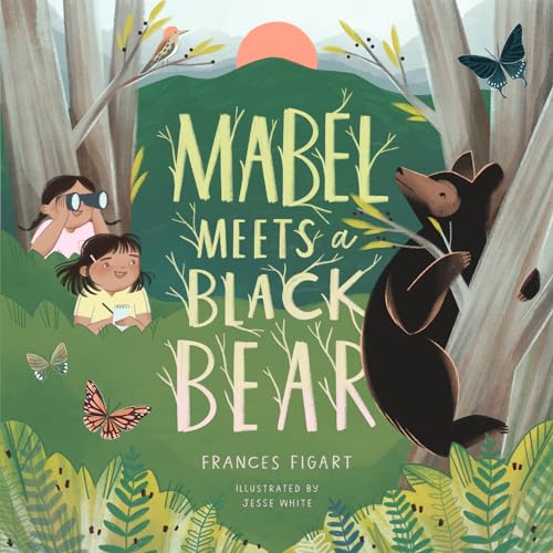Stock image for Mabel Meets a Black Bear for sale by ThriftBooks-Dallas