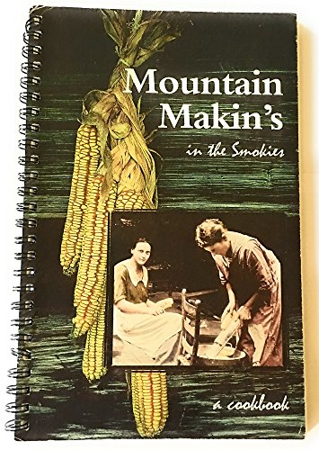 Stock image for Mountain Makin's in the Smokies for sale by ThriftBooks-Atlanta
