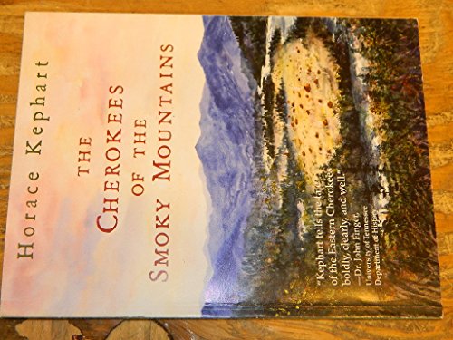 Imagen de archivo de The Cherokees of the Smoky Mountains a la venta por BookHolders