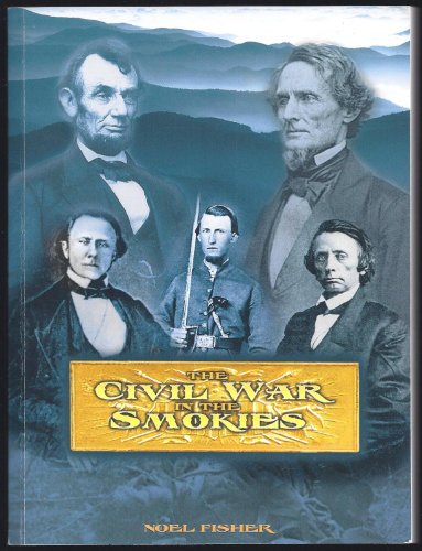 Stock image for The Civil War in the Smokies for sale by BooksRun