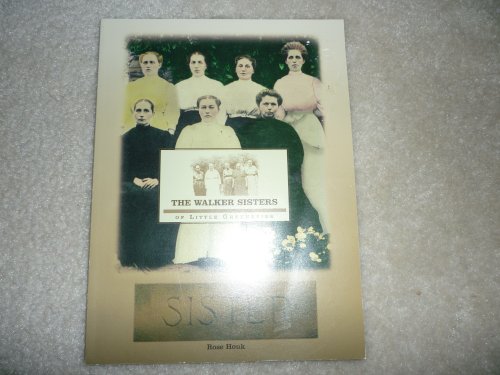 Stock image for Walker Sisters of Little Greenbrier for sale by ThriftBooks-Atlanta