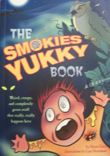 Imagen de archivo de The Smokies Yukky Book a la venta por Your Online Bookstore