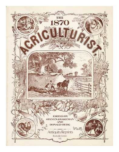 Beispielbild fr 1870 Agriculturist: For the Farm, Garden & Household zum Verkauf von Loyal Oak Books