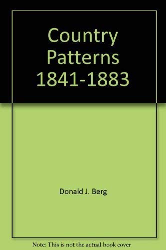 Imagen de archivo de County Patterns : A Sampler of Nineteenth Century Rural Homes and Gardens a la venta por Better World Books: West