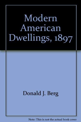 Beispielbild fr Modern American Dwellings, 1897 zum Verkauf von Vashon Island Books