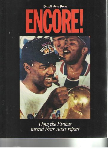 Stock image for Encore: How the Pistons Earned Their Sweet Repeat for sale by ThriftBooks-Dallas