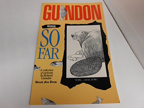 Stock image for Guindon: Michigan So Far for sale by Front Cover Books