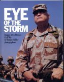 Stock image for Eye of the Storm - Images of the Persian Gulf War for sale by Better World Books