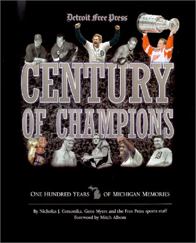 Imagen de archivo de Century of Champions : One Hundred Years of Michigan Memories a la venta por Better World Books: West