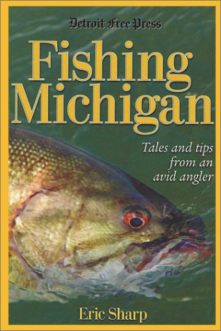 Beispielbild fr Fishing Michigan zum Verkauf von SecondSale