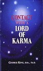 Contact With a Lord of Karma (9780937249130) by King, George