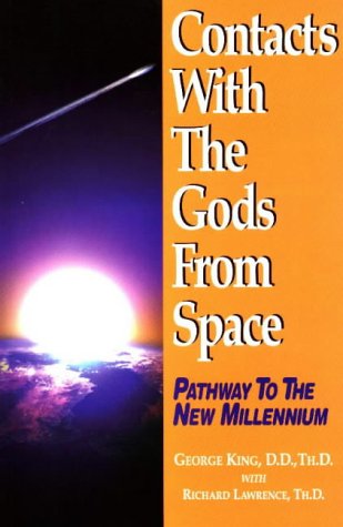 Beispielbild fr Contacts with the Gods from Space: Pathways to the New Millennium: Pathway to the New Millennium zum Verkauf von WorldofBooks