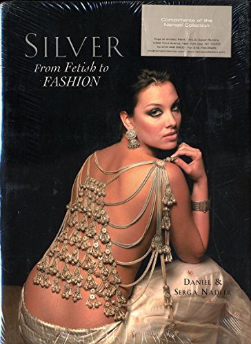 Beispielbild fr Silver: From Fetish to Fashion zum Verkauf von HPB-Red