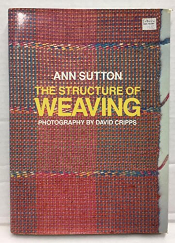 Stock image for The Structure of Weaving for sale by Manchester By The Book