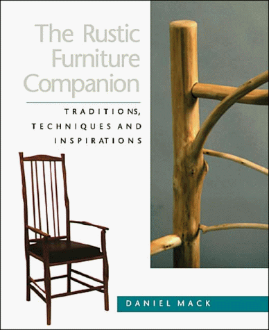 9780937274972: The Rustic Furniture Companion: Traditions, Techniques and Inspirations