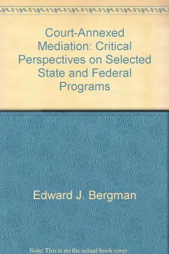 9780937275047: Court-Annexed Mediation: Critical Perspectives on Selected State and Federal Programs