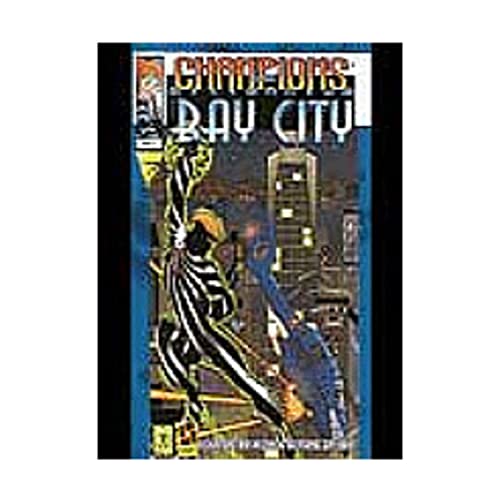 Bay City: Champions New Millennium (A Champions: New Millennium Roleplaying Supplement)