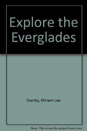 Stock image for Explore the Everglades for sale by Wonder Book