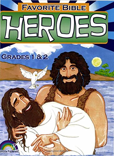 Favorite Bible Heroes -- Grades 1-2 (9780937282243) by Domeij, Scoti