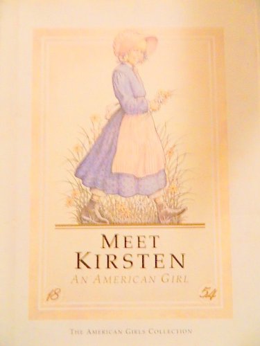 Stock image for Meet Kirsten : An American Girl for sale by Better World Books: West