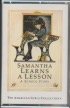 Samantha Learns a Lesson, a School Story/Audio Cassette (American Girl Collection) (9780937295144) by Adler, Susan S.