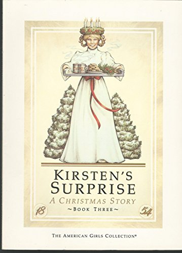 Beispielbild fr Kirsten's Surprise: A Christmas Story; 1854 (American Girl) zum Verkauf von Ergodebooks