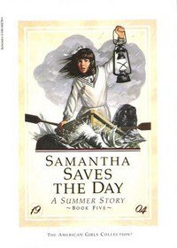 Beispielbild fr Samantha Saves the Day, A Summer Story, Book Five zum Verkauf von Alf Books