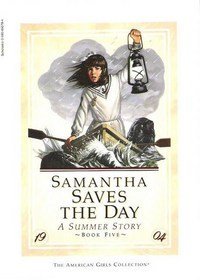 Stock image for Samantha Saves the Day, A Summer Story, Book Five for sale by Alf Books