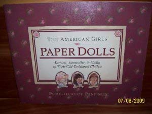 Beispielbild fr Paper Dolls: Kirsten, Samantha, and Molly in Their Old-Fashioned Clothes (American Girl Collection) zum Verkauf von HPB-Diamond