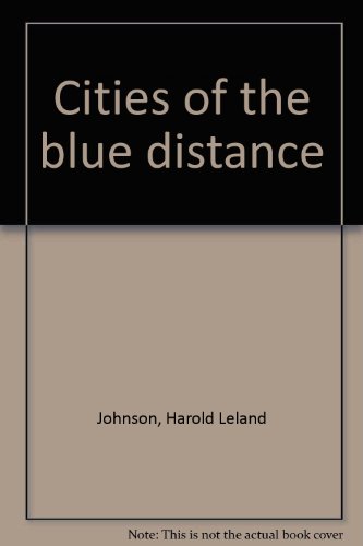 Beispielbild fr CITIES OF THE BLUE DISTANCE, POEMS zum Verkauf von WONDERFUL BOOKS BY MAIL