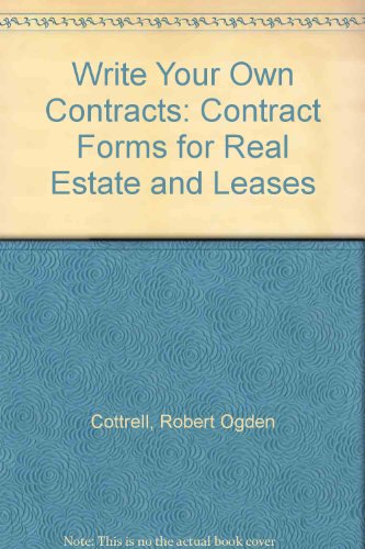 Imagen de archivo de Write Your Own Contracts : Real Estate and Leases a la venta por Better World Books: West