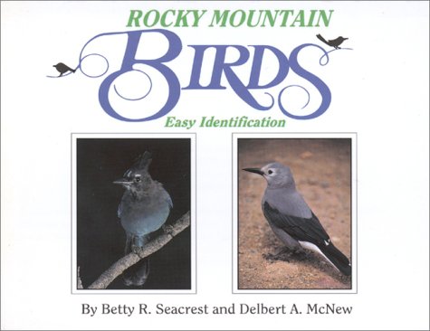 Beispielbild fr Rocky Mountain Birds : Easy Identification zum Verkauf von Better World Books: West