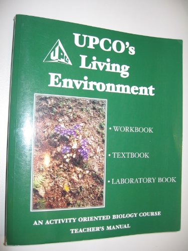 Imagen de archivo de UPCO's Living Environment: An Activity Oriented Biology Course (Teacher's Manual) a la venta por ThriftBooks-Atlanta