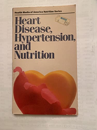 Imagen de archivo de Heart Disease, Hypertension, and Nutrition a la venta por Ed Buryn Books